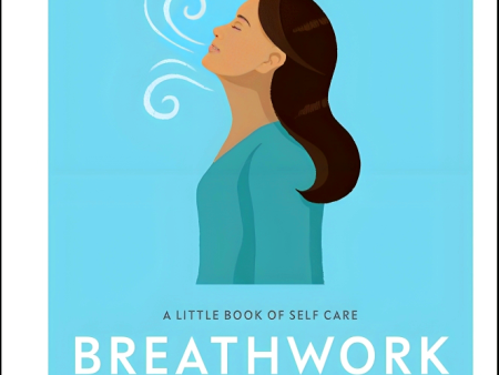 A Little Book Of Self Care: Breathwork Hot on Sale