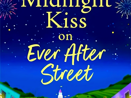 A Midnight Kiss On Ever After Street Online Hot Sale