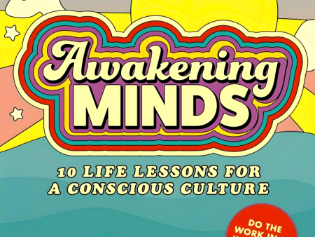 Awakening Minds: 10 life lessons for a conscious culture For Sale