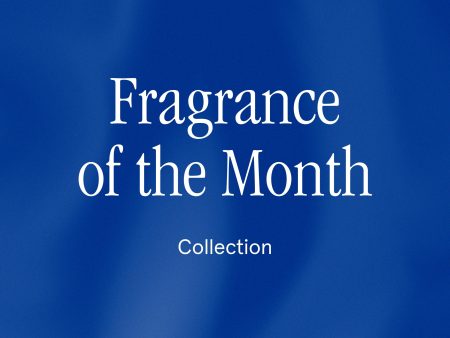 Fragrance of the Month Fashion