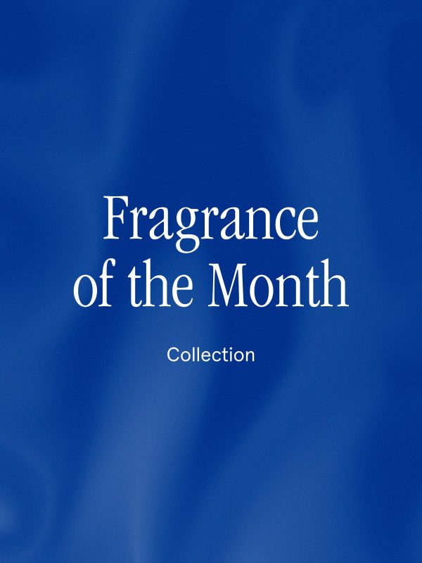 Fragrance of the Month Fashion